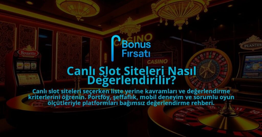 Canli-Slot-Siteleri-Nasil-Degerlendirilir-overlay-1788199125.jpg