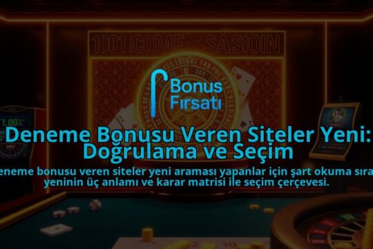 Deneme-Bonusu-Veren-Siteler-Yeni-Dogrulama-ve-Secim-overlay-1788194324.jpg