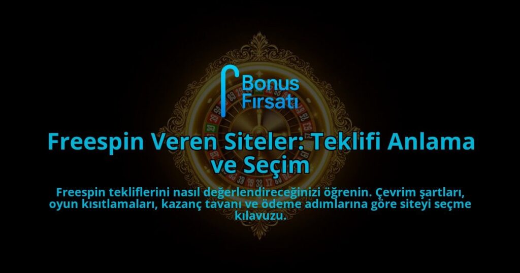 Freespin-Veren-Siteler-Teklifi-Anlama-ve-Secim-overlay-1788124168.jpg