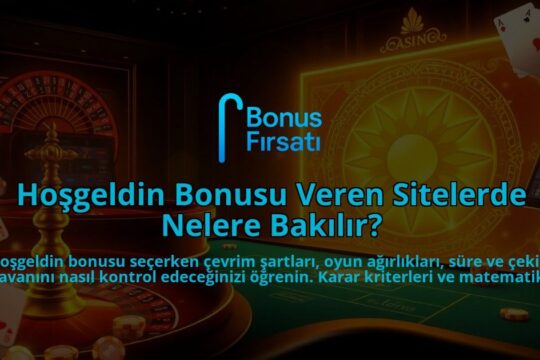Hosgeldin-Bonusu-Veren-Sitelerde-Nelere-Bakilir-overlay-1788194528.jpg