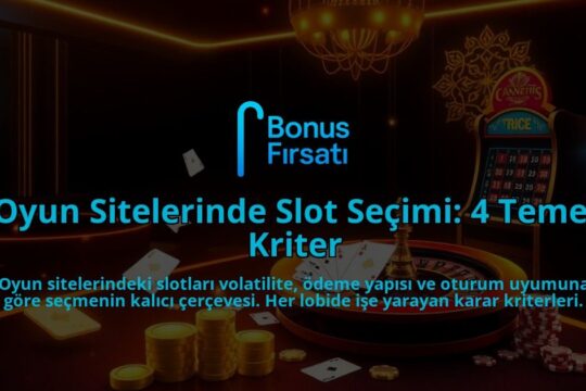 Oyun-Sitelerinde-Slot-Secimi-4-Temel-Kriter-overlay-1788198713.jpg
